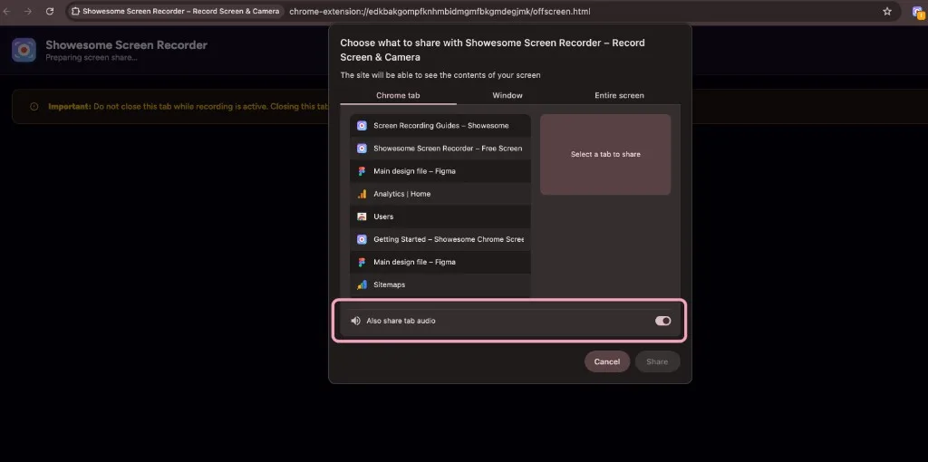 Chrome share dialog with the Also share tab audio toggle enabled when recording a tab